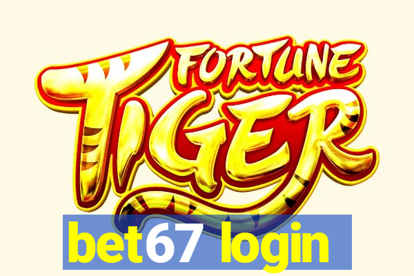 bet67 login